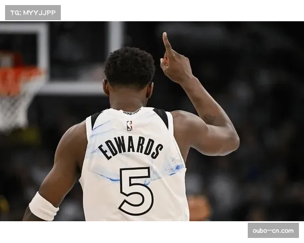 森林狼球员爱德华兹NBA杯得到31分8篮板5助攻 表现全面